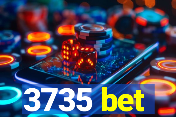 3735 bet